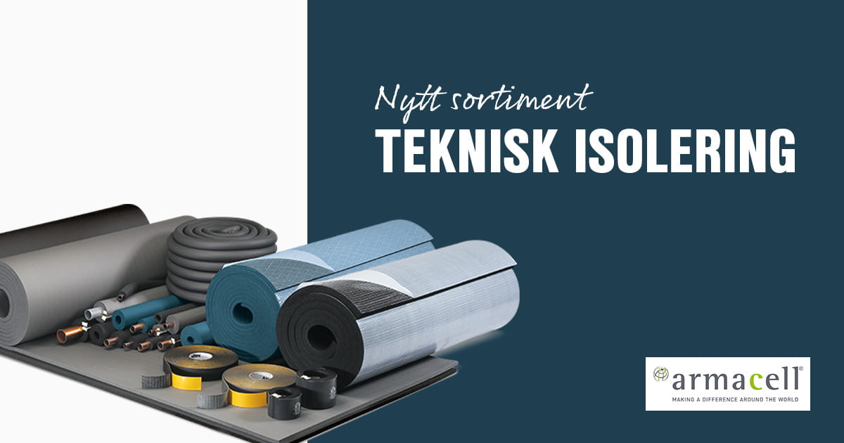 Armacell Teknisk isolering Nytt sortiment
