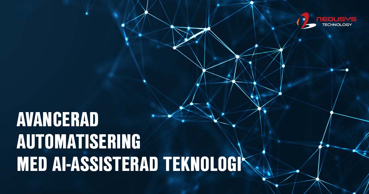Avancerad  automatisering med AI-assisterad teknologi