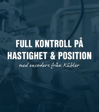 Få full kontroll på hastighet och position med encoders från Kübler