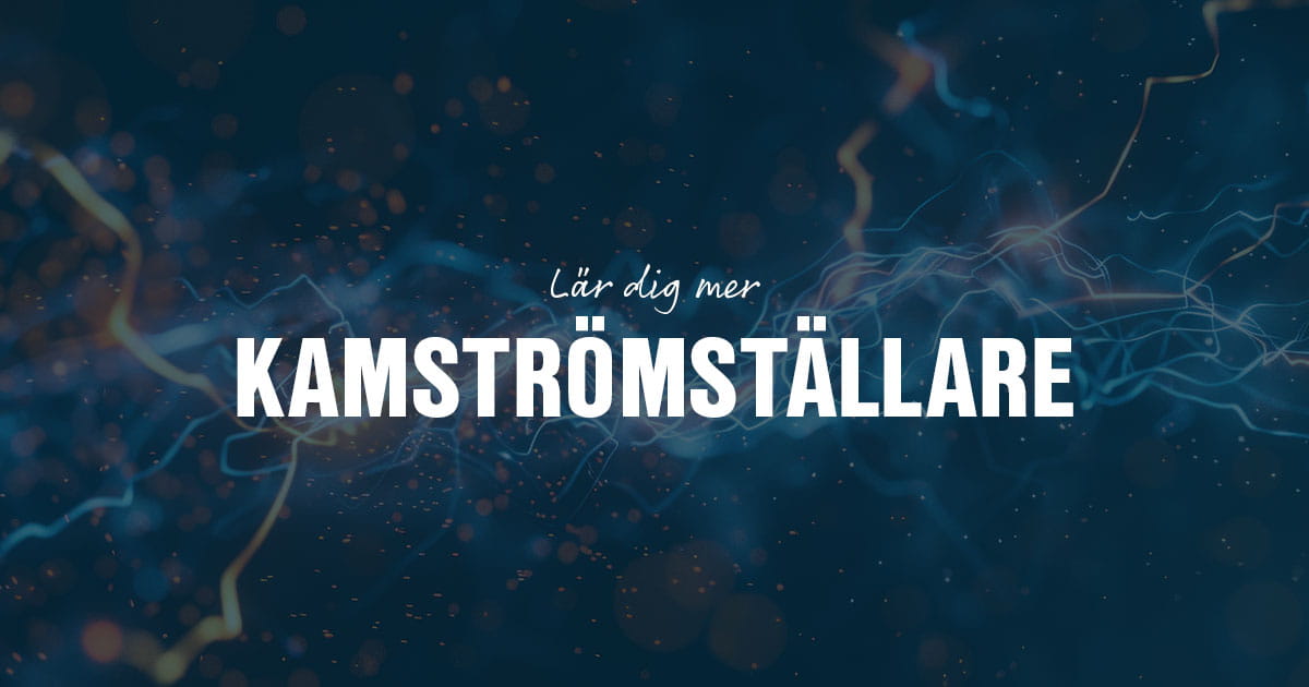 Lär dig mer om kamströmställare