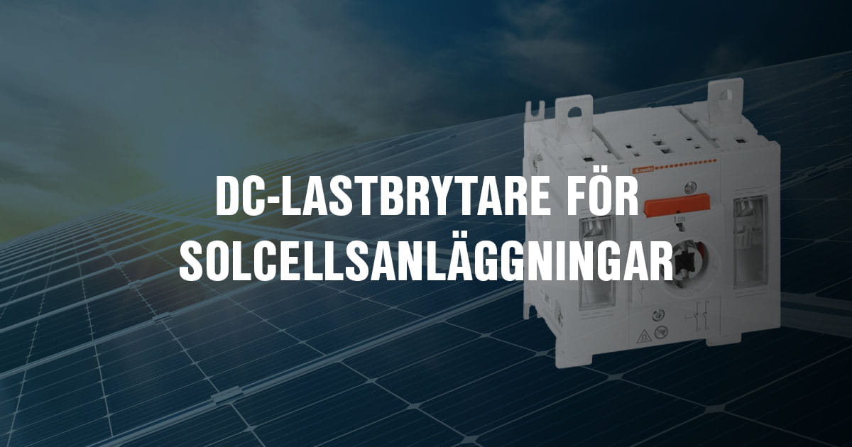GLD LOVATO DC-lastbrytare för solcellsanläggningar