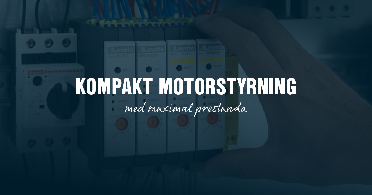 Lovato ME-serien – kompakt och pålitlig motorstyrning