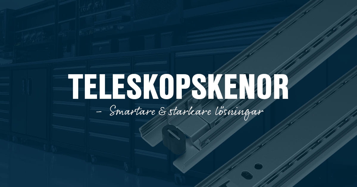 Teleskopskenor från industrilås