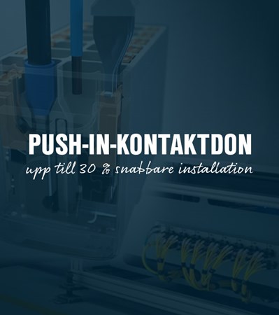 Snabb installation med verktygsfria Push-In-kontaktdon