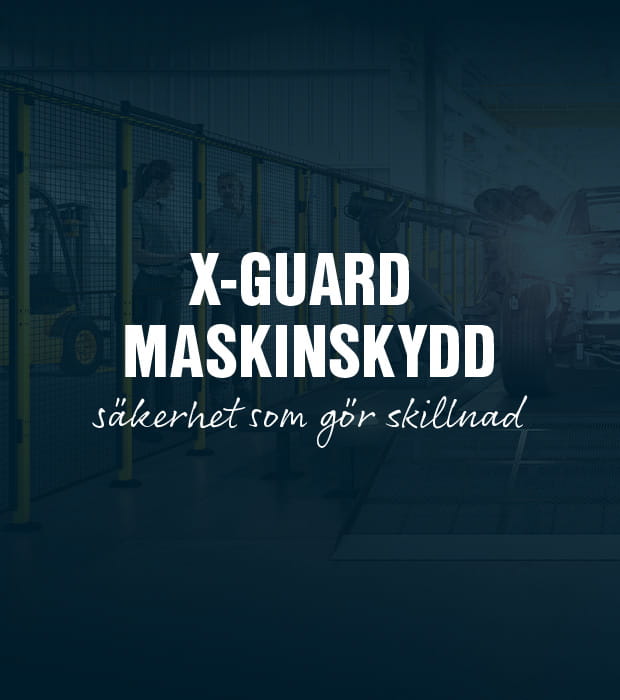 X-Guard maskinskydd – flexibla och säkra staketsystem för industrin