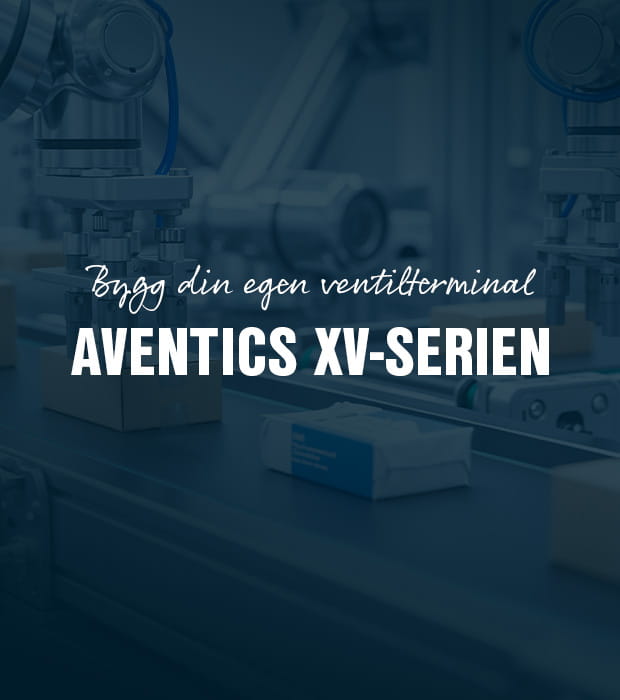 Bygg din egen ventilterminal – möt AVENTICS XV-serien